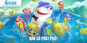 Bắn cá Phát Phát