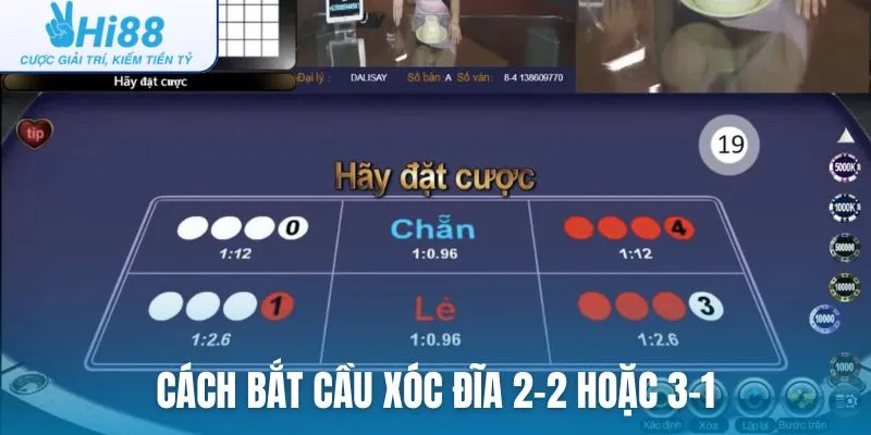 Cách bắt cầu Xóc đĩa 2-2 hoặc 3-1