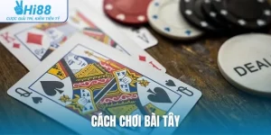 cách chơi bài Tây