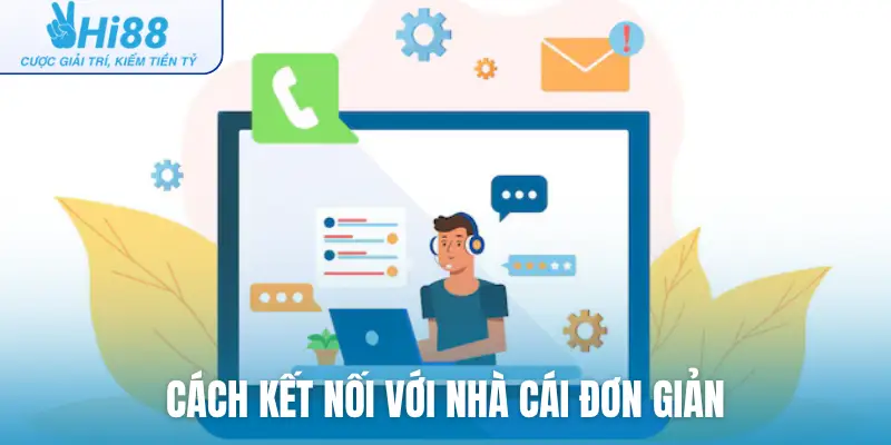 Cách kết nối với nhà cái đơn giản