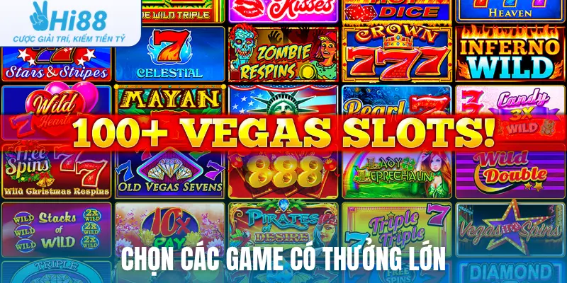 Chọn các game có thưởng lớn
