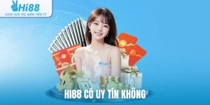 Hi88 có uy tín không
