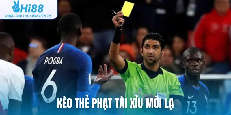 Kèo thẻ phạt tài xỉu mới lạ, hấp dẫn người chơi