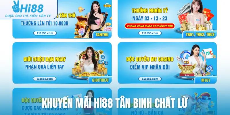 Khuyến mãi Hi88 tân binh chất lừ