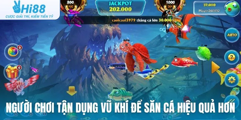 Người chơi tận dụng vũ khí linh hoạt để săn cá hiệu quả hơn