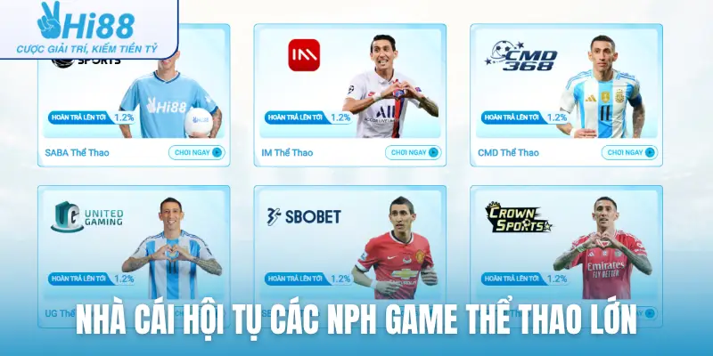 Nhà cái hội tụ các NPH game thể thao lớn
