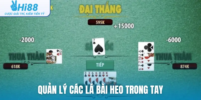 Quản lý các lá bài heo trong tay