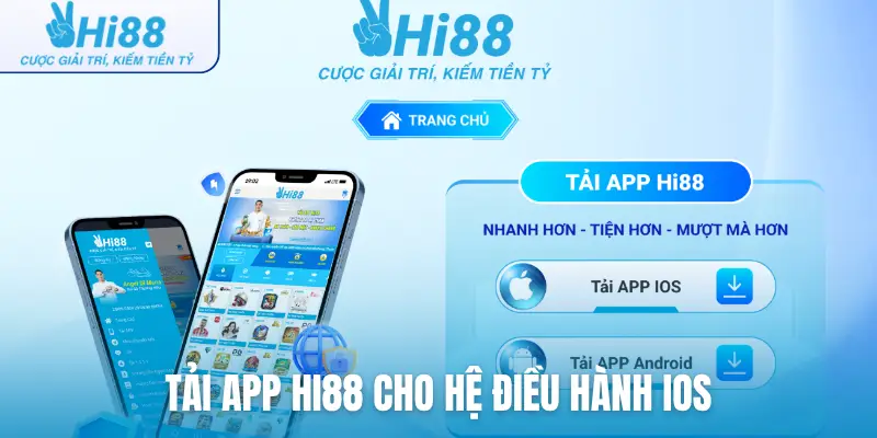 Tải app Hi88 cho hệ điều hành iOS