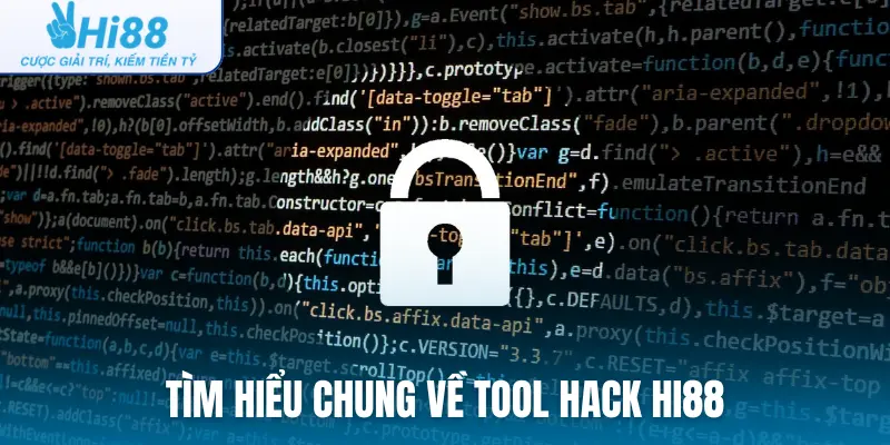 Tìm hiểu chung về tool hack Hi88